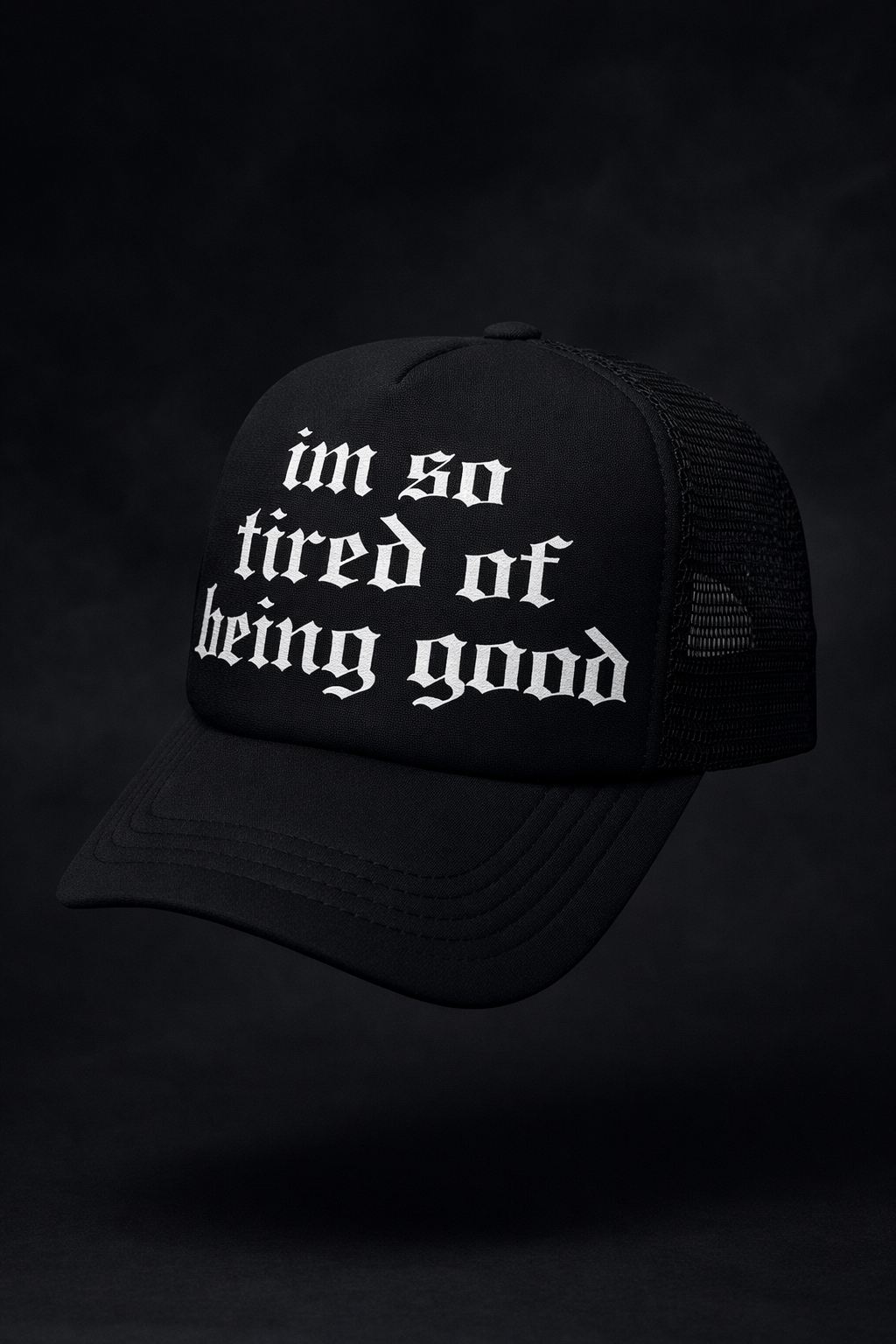 IM SO TIRED OF BEING GOOD HAT (OLD ENGLISH)