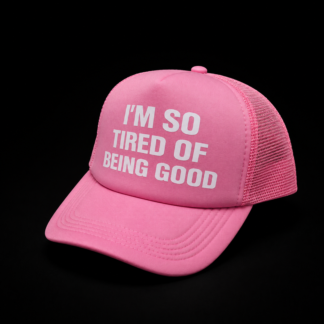 I'M SO TIRED OF BEING GOOD HAT [BOLD PINK]