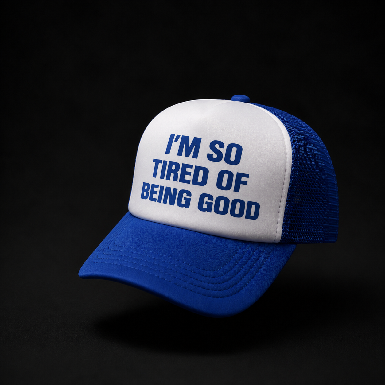 I'M SO TIRED OF BEING GOOD HAT [BOLD ROYAL BLUE/WHITE]